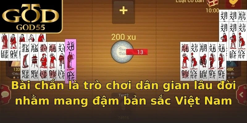 Bài chắn là trò chơi dân gian lâu đời nhằm mang đậm bản sắc Việt Nam