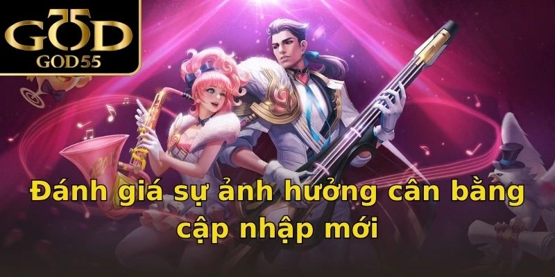 Đánh giá sự ảnh hưởng cân bằng cập nhập mới