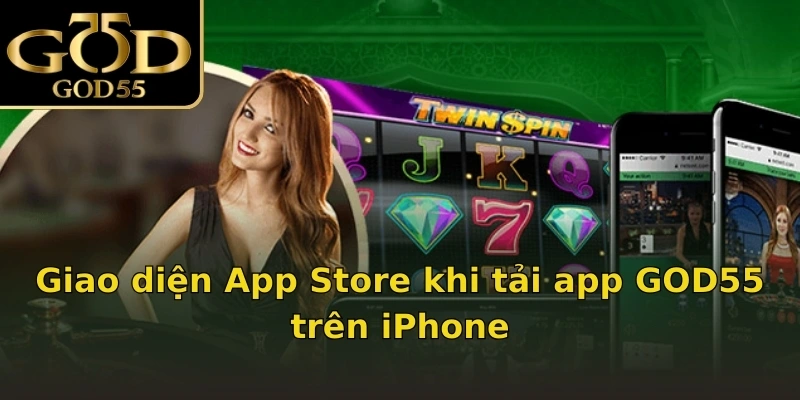 Giao diện App Store khi tải app GOD55 trên iPhone