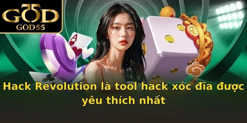 Hack Revolution là tool hack xóc đĩa được yêu thích nhất