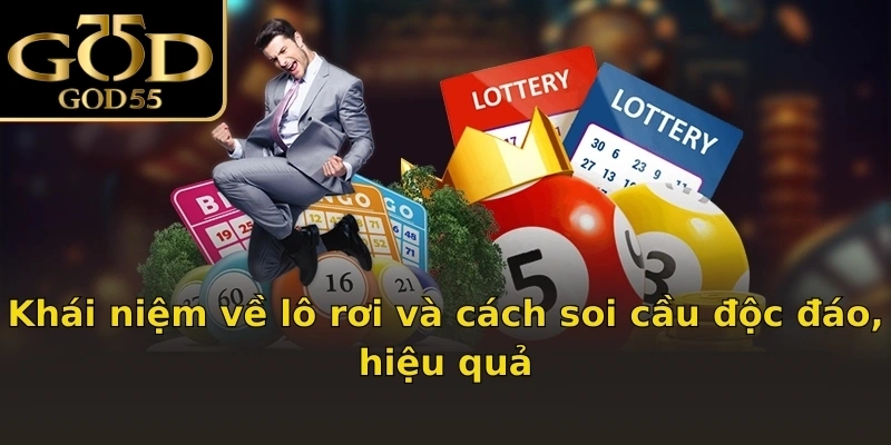 Khái niệm về lô rơi và cách soi cầu độc đáo, hiệu quả