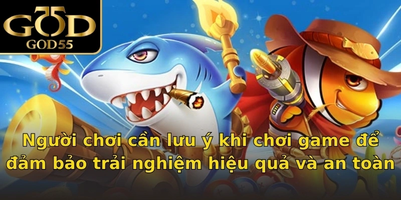 Người chơi cần lưu ý khi chơi game để đảm bảo trải nghiệm hiệu quả và an toàn