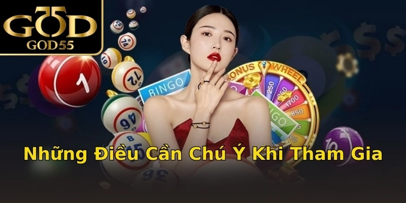 Những Điều Cần Chú Ý Khi Tham Gia