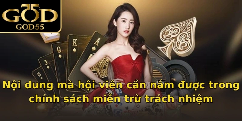 Nội dung mà hội viên cần nắm được trong chính sách miễn trừ trách nhiệm