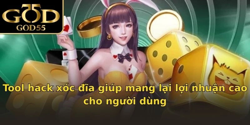Tool hack xóc đĩa giúp mang lại lợi nhuận cao cho người dùng
