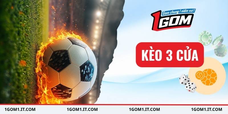 kèo 3 cửa